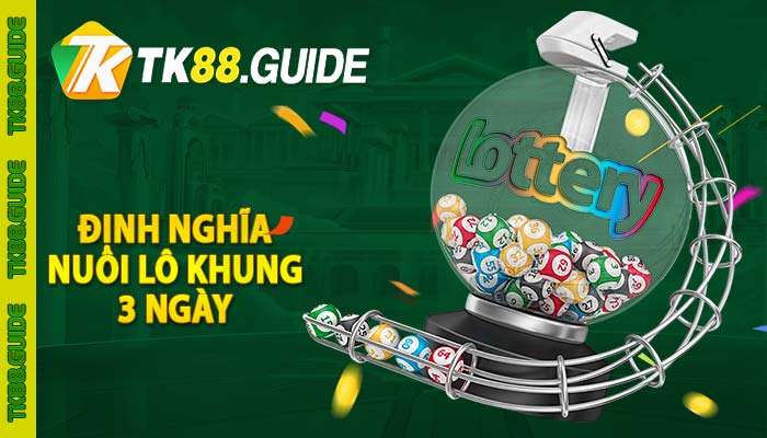 Định nghĩa nuôi lô khung 3 ngày 