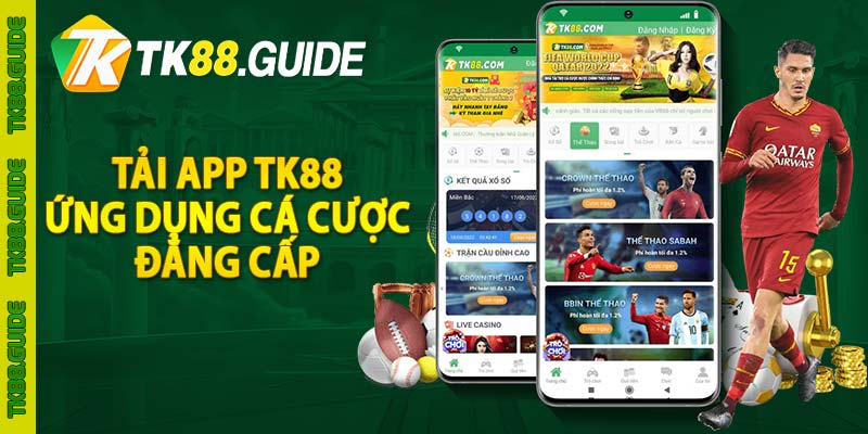 Tải app TK88 - Ứng dụng cá cược đẳng cấp